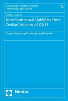 Non-Contractual Liabilities from Civilian Versions of Gnss