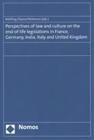 Perspectives of Law and Culture on the End-Of-Life Legislations in France, Germany, India, Italy and United Kingdom