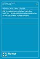 Die Umsetzung Schulischer Inklusion Nach Der Un-Behindertenrechtskonvention in Den Deutschen Bundeslandern