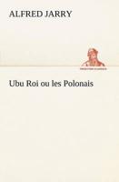 Ubu Roi ou les Polonais