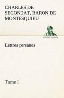 Lettres persanes, tome I