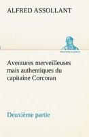 Aventures merveilleuses mais authentiques du capitaine Corcoran Deuxième partie