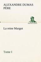 La reine Margot - Tome I