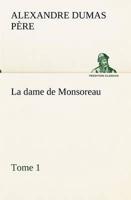 La dame de Monsoreau - ­Tome 1.