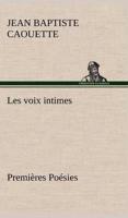 Les voix intimes Premières Poésies