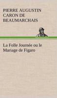 La Folle Journée ou le Mariage de Figaro