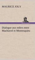 Dialogue aux enfers entre Machiavel et Montesquieu