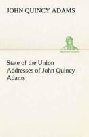 State of the Union Addresses of John Quincy Adams