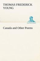 Canada and Other Poems