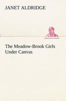 The Meadow-Brook Girls Under Canvas