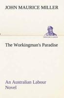 The Workingman's Paradise An Australian Labour Novel