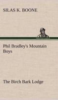 Phil Bradley's Mountain Boys The Birch Bark Lodge