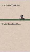 'Twixt Land and Sea