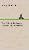 The Citizen-Soldier or, Memoirs of a Volunteer