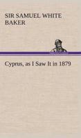 Cyprus, as I Saw It in 1879
