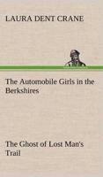 The Automobile Girls in the Berkshires The Ghost of Lost Man's Trail