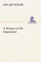 A Woman of No Importance