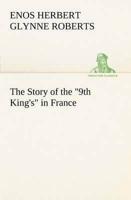 The Story of the "9th King's" in France