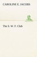 The S. W. F. Club