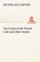 The Crime of the French Café and Other Stories