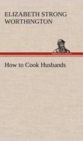 How to Cook Husbands
