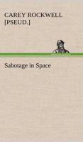 Sabotage in Space