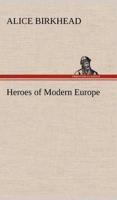 Heroes of Modern Europe