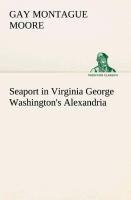 Seaport in Virginia George Washington's Alexandria