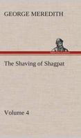 The Shaving of Shagpat an Arabian entertainment - Volume 4