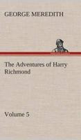 The Adventures of Harry Richmond - Volume 5