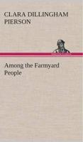 Among the Farmyard People
