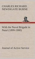 With the Naval Brigade in Natal (1899-1900) Journal of Active Service