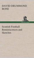 Scottish Football Reminiscences and Sketches