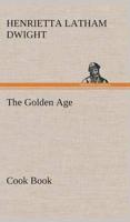 The Golden Age Cook Book