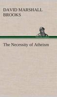 The Necessity of Atheism