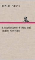 Ein gelungener Scherz und andere Novellen