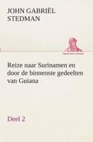 Reize naar Surinamen en door de binnenste gedeelten van Guiana - Deel 2