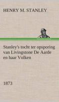 Stanley's tocht ter opsporing van Livingstone De Aarde en haar Volken, 1873