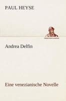 Andrea Delfin Eine venezianische Novelle