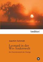Leonard in der Wo-Anderswelt:Im Zwischenreich der Zwerge
