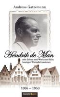 Hendrik de Man (1885-1953) - sein Leben und Werk aus Sicht heutiger Wertediskussionen