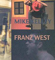 Mike Kelley/Franz West