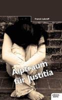 Alptraum Far Justitia