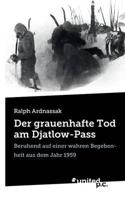 Der Grauenhafte Tod Am Djatlow-Pass