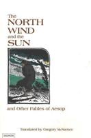 The North Wind and the Sun and Other Fables of Aesop