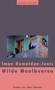 Humaidan-Junis, I: Wild Maulbeeren