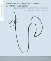 The Hubert Losser Collection at Kunsthaus Zurich