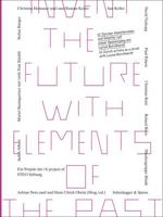 Invent the Future With Elements of the Past