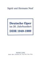 Deutsche Oper Im 20. Jahrhundert DDR 1949 - 1989