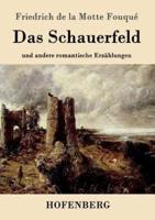 Das Schauerfeld:und andere romantische Erzählungen